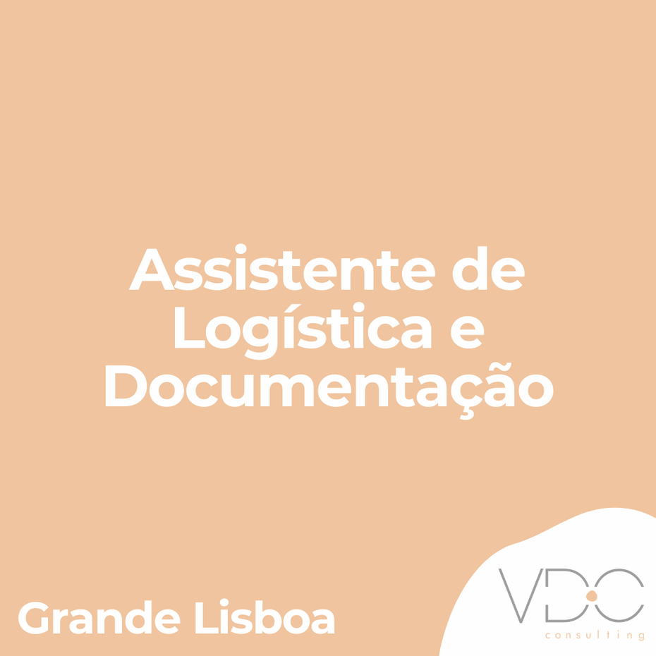 Assistente de Logística e Documentação - Grande Lisboa