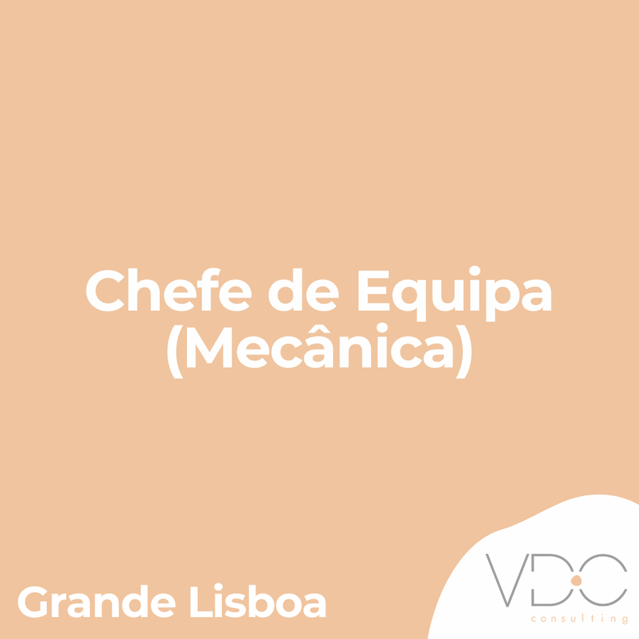 Chefe de Equipa (Mecânica) - Grande Lisboa