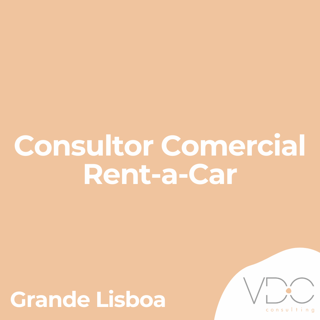 Consultor Comercial Rent-a-Car - Grande Lisboa